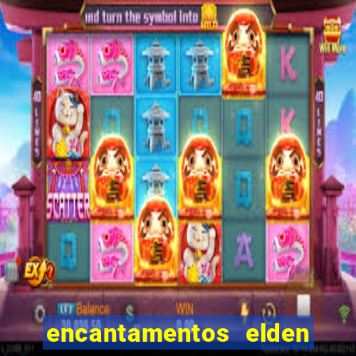 encantamentos elden ring wiki